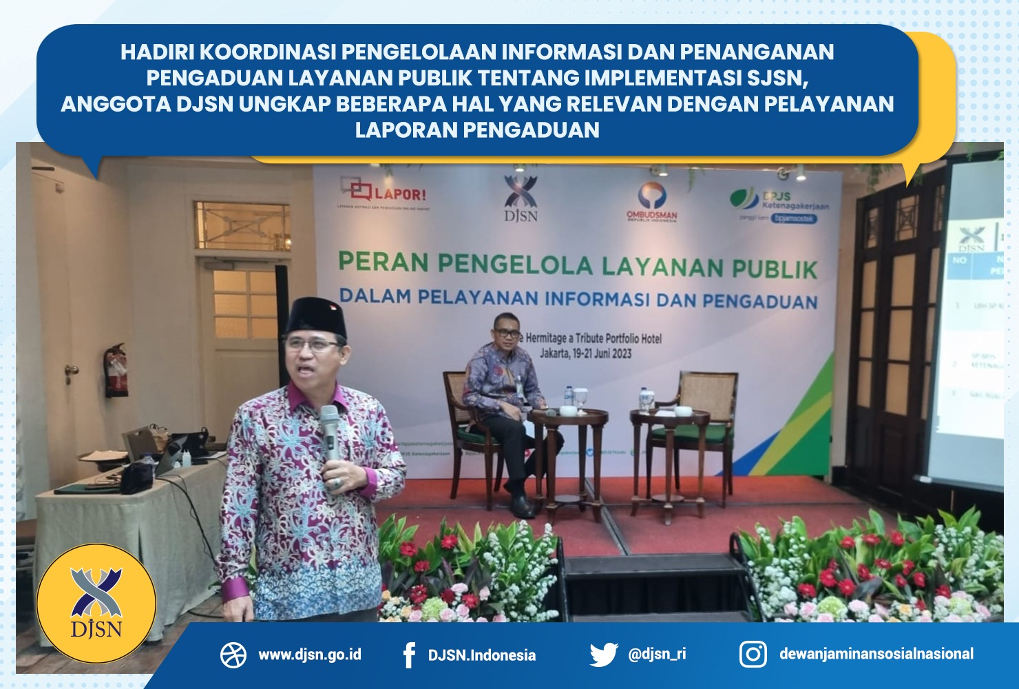 Hadiri Koordinasi Pengelolaan Informasi dan Penanganan Pengaduan Implementasi SJSN, Anggota DJSN Ungkap beberapa hal yang relevan dengan Pelayanan Laporan Pengaduan